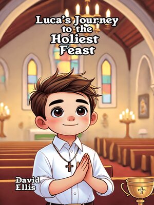 cover image of Luca's Journey to the Holiest Feast